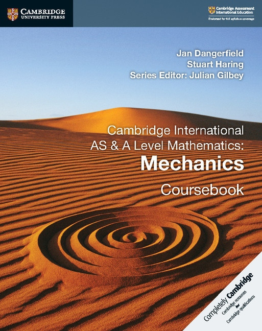 Cambridge International AS a A Level Mathematics: Mechanics Coursebook Cambridge University Press
