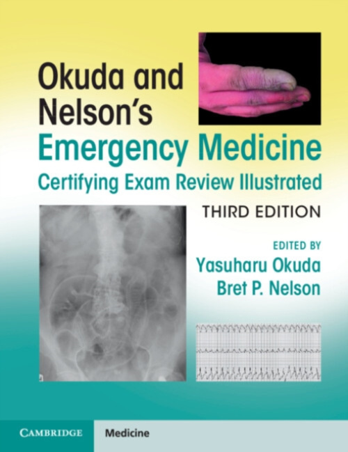 Cambridge University Press Okuda and Nelson's Emergency Medicine Certifying Exam Review Illustrated