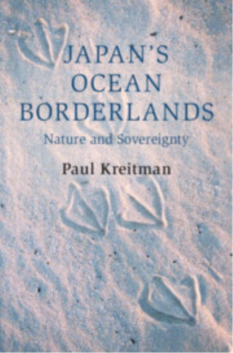 Cambridge University Press Japan's Ocean Borderlands - Kreitman, Paul (Columbia University, New York)