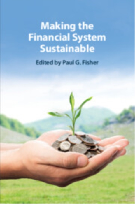 Cambridge University Press Making the Financial System Sustainable