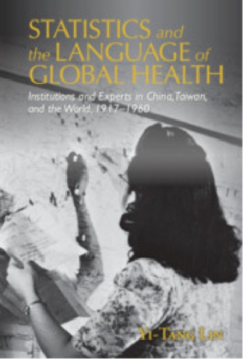 Cambridge University Press Statistics and the Language of Global Health - Lin, Yi-Tang (Universite de Geneve)