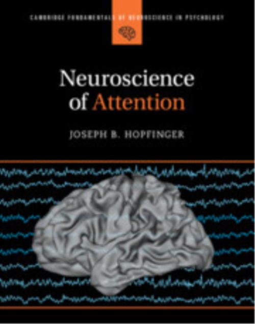 Cambridge University Press Neuroscience of Attention - Hopfinger, Joseph B. (University of North Carolina, Chapel Hill)
