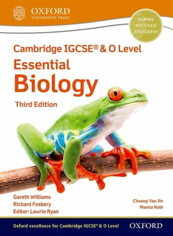 Cambridge IGCSEÂ® & O Level Essential Biology: Student Book Third Edition - Gareth Williams, Richard Fosbery
