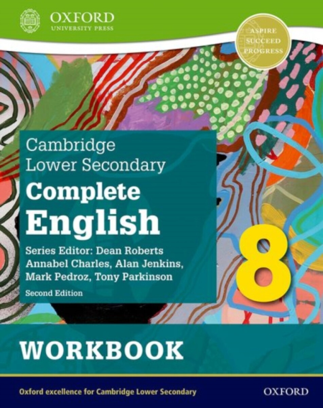 Cambridge Lower Secondary Complete English 8: Workbook (Second Edition) - Annabel Charles, Mark Pedroz, Alan Jenkins, Tony Parkinson