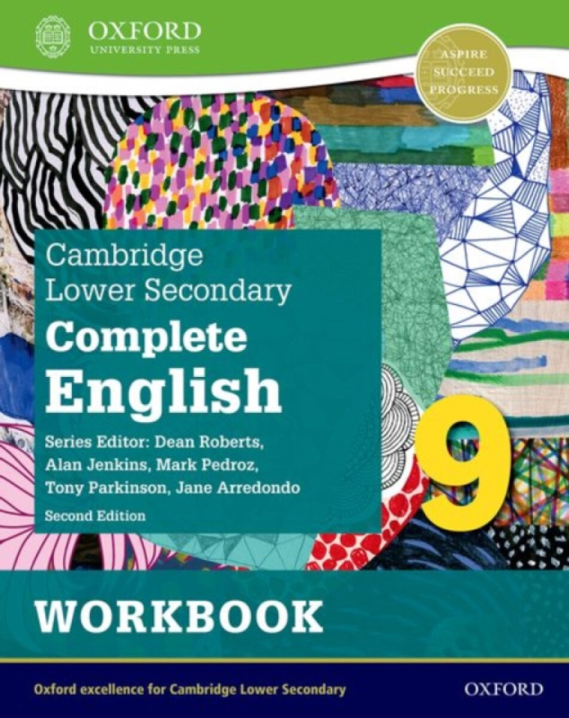 Cambridge Lower Secondary Complete English 9: Workbook (Second Edition) - Jane Arredondo, Mark Pedroz, Alan Jenkins, Tony Parkinson