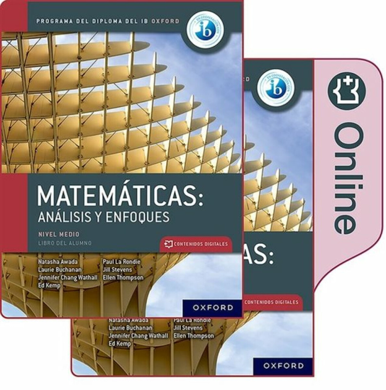 MatemÃ¡ticas IB: AnÃ¡lisis y Enfoques, Nivel Medio, Paquete de Libro Impreso y Digital. - La Rondie Paul, Jennifer Chang Wathall, Ed Kemp, Natasha Awa