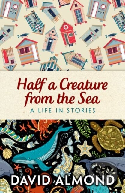 Rollercoasters: Half a Creature from the Sea - David Almond - kniha z kategorie Pro děti