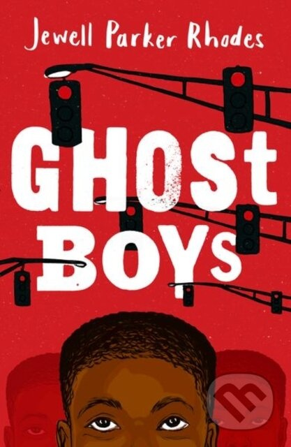 Rollercoasters: Ghost Boys - Jewell Parker Rhodes - kniha z kategorie Pro děti