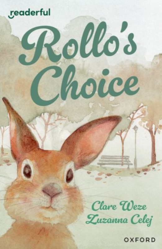 Readerful Independent Library: Oxford Reading Level 13: Rollo's Choice - Clare Weze