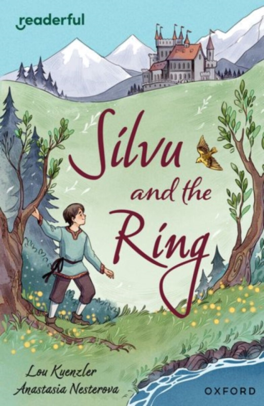 Readerful Independent Library: Oxford Reading Level 17: Silvu and the Ring - Lou Kuenzlerová