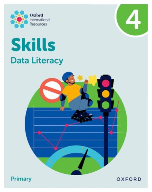 Oxford University Press Oxford International Skills: Data Literacy: Practice Book 4 - Morrison, Karen a Greenstein, Lisa