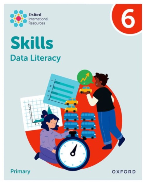 Oxford University Press Oxford International Skills: Data Literacy: Practice Book 6 - Morrison, Karen a Greenstein, Lisa