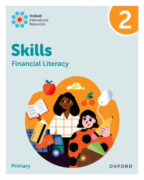 Oxford University Press Oxford International Skills: Financial Literacy: Practice Book 2 - Cowley, Sue