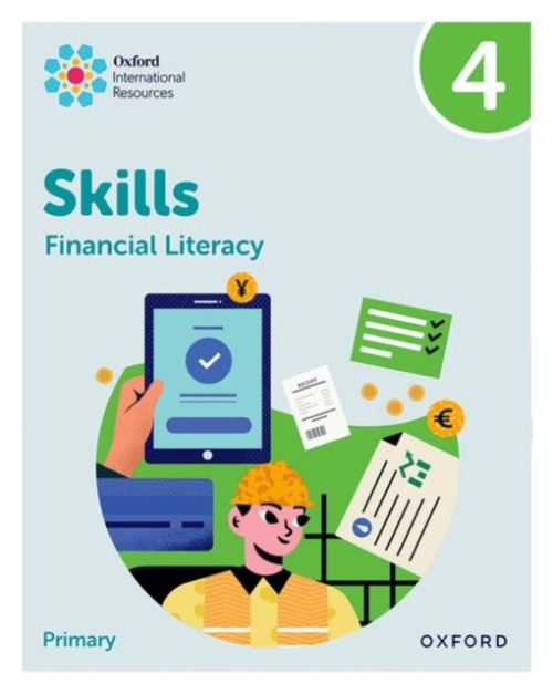 Oxford University Press Oxford International Skills: Financial Literacy: Practice Book 4 - King, Steph