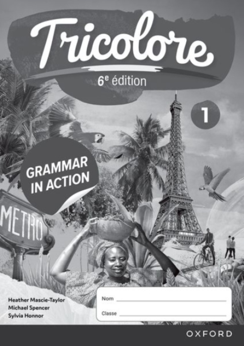 Oxford University Press Tricolore 6e edition: Grammar in Action Workbook 1 (pack of 8)