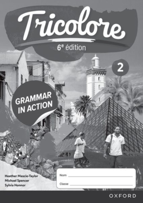 Oxford University Press Tricolore 6e edition: Grammar in Action Workbook 2 (pack of 8)