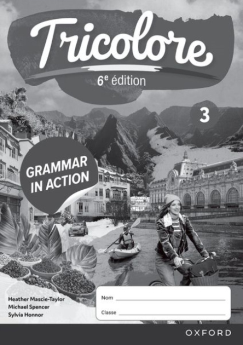 Oxford University Press Tricolore 6e edition: Grammar in Action Workbook 3 (pack of 8)