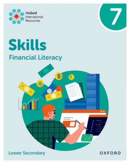 Oxford University Press Oxford International Skills: Financial Literacy: Practice Book 7 - Merriman-Johnson, Rotimi