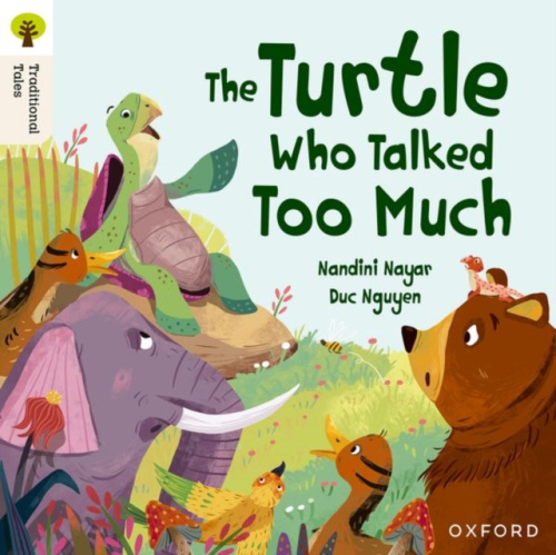 Oxford University Press Oxford Reading Tree Traditional Tales: Level 8: The Turtle Who Talked Too Much - Nayer, Nandini