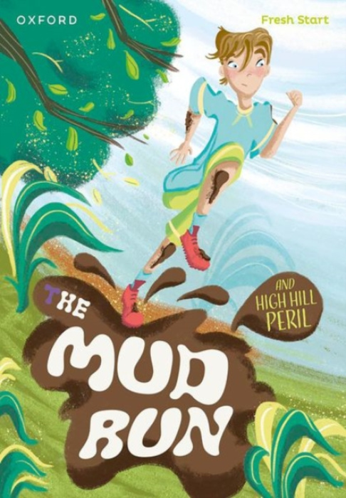 Oxford University Press Read Write Inc. Fresh Start Readers: Book 4: The Mud Run & High Hill Peril - Kuenzler, Lou a Dineen, Helen