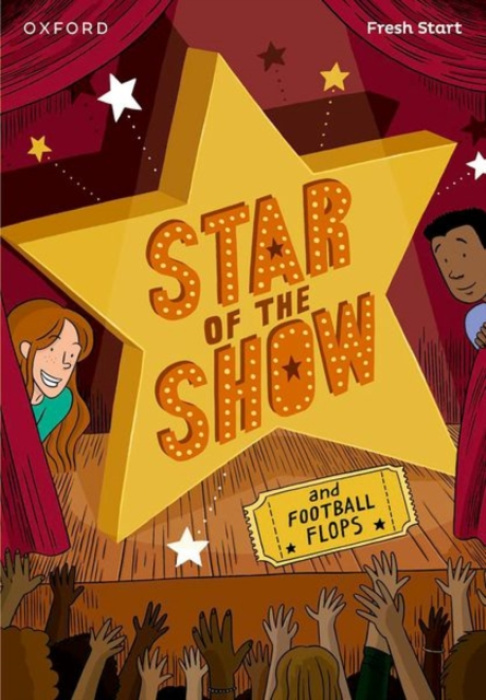 Oxford University Press Read Write Inc. Fresh Start Readers: Book 6: Star of the Show & Football Flops - Bradbury, Adrian a Burchett, Jan a Vogler, Sara