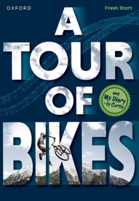 Oxford University Press Read Write Inc. Fresh Start Readers: Book 10: A Tour of Bikes & My Diary - by Curtis - Baker, Catherine a Heapy, Teresa