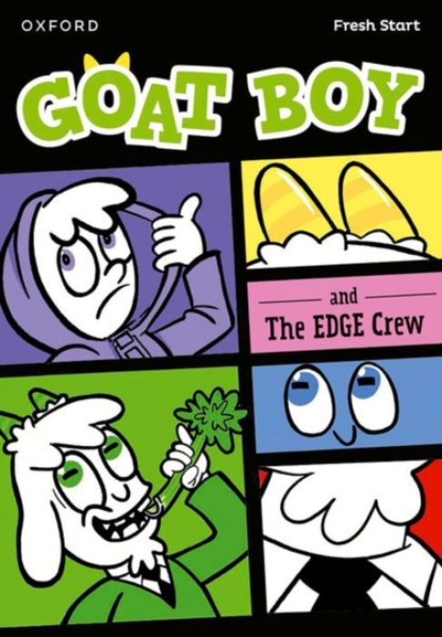 Oxford University Press Read Write Inc. Fresh Start Readers: Book 14: Goat Boy & The EDGE Crew - Thomas, Isabel a Kuenzler, Lou