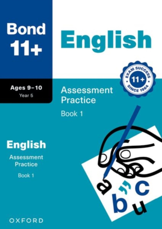 Bond 11+ English Assessment Practice Papers Age 9-10 (Book 1) | For GL Assessment 2026 & other 11 plus exams - Lindsay Sarah, Bond 11+