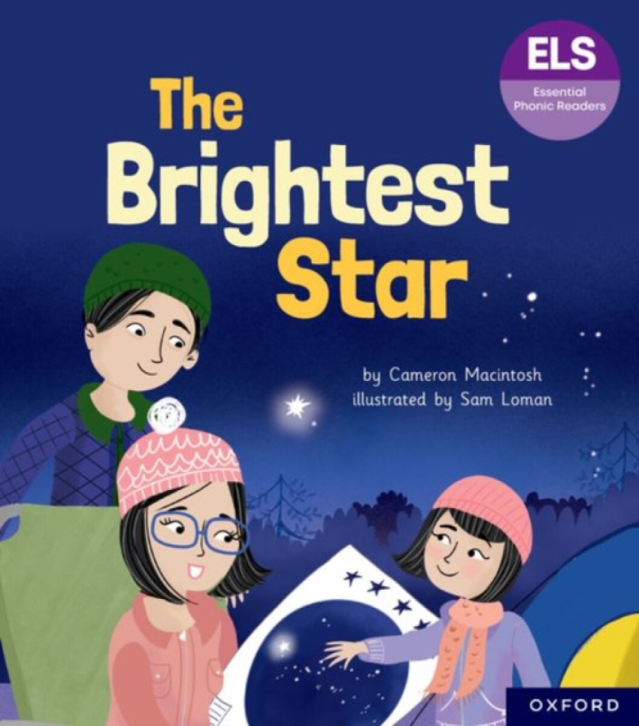 Essential Letters and Sounds: Essential Phonic Readers: Oxford Reading Level 5: The Brightest Star - Cameron Macintosh