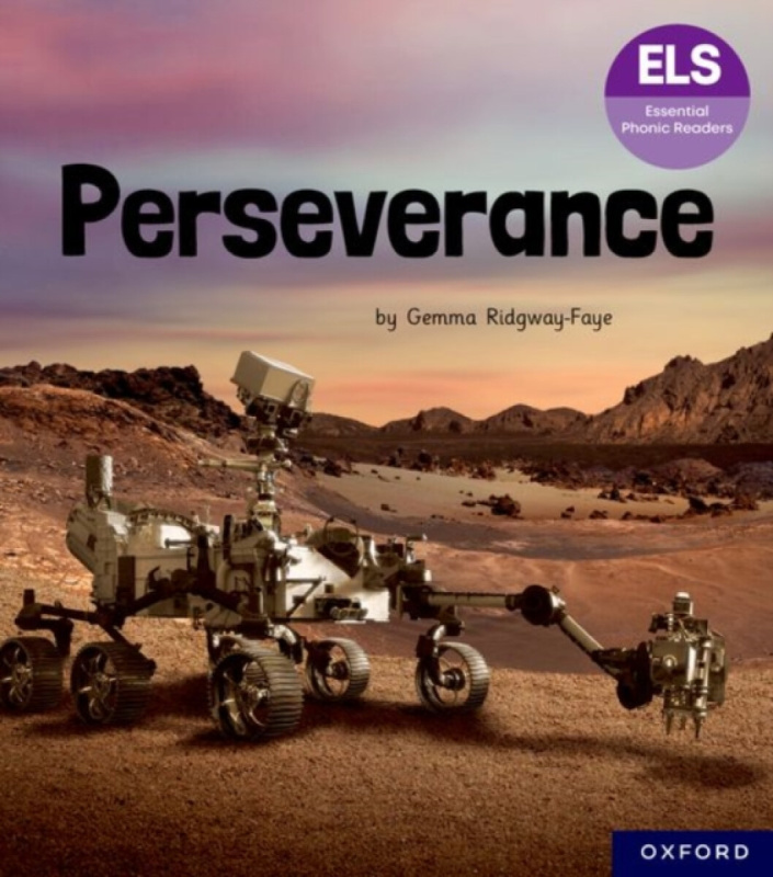 Essential Letters and Sounds: Essential Phonic Readers: Oxford Reading Level 7: Perseverance - Gemma Ridgway-Faye