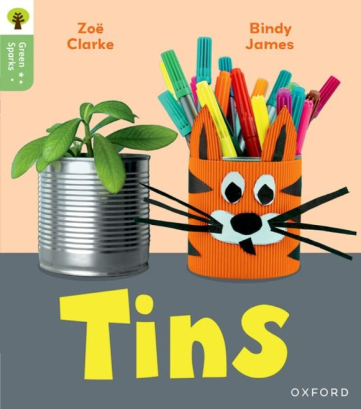 Oxford Reading Tree Green Sparks: Level 1: Tins - Clarke Zoë