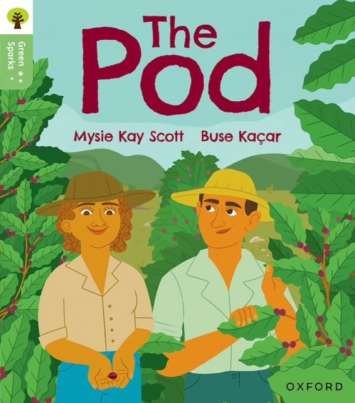 Oxford Reading Tree Green Sparks: Level 2: The Pod - Mysie Kay Scott