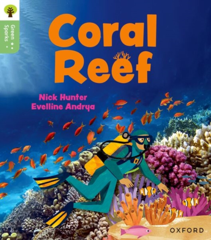 Oxford Reading Tree Green Sparks: Level 4: Coral Reef - Nick Hunter