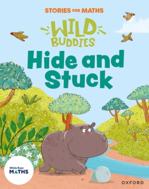 Oxford University Press Stories for Maths: EYFS: Hide and Stuck (Circles and triangles) - Greengrass, Lorna