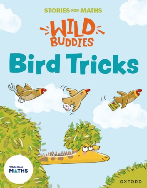 Oxford University Press Stories for Maths: EYFS: Bird Tricks (Match, sort, and compare) - Martin, Louise