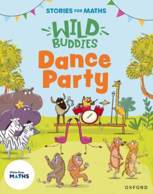 Oxford University Press Stories for Maths: EYFS: Dance Party (Growing 6, 7, 8) - Harrison, Paula