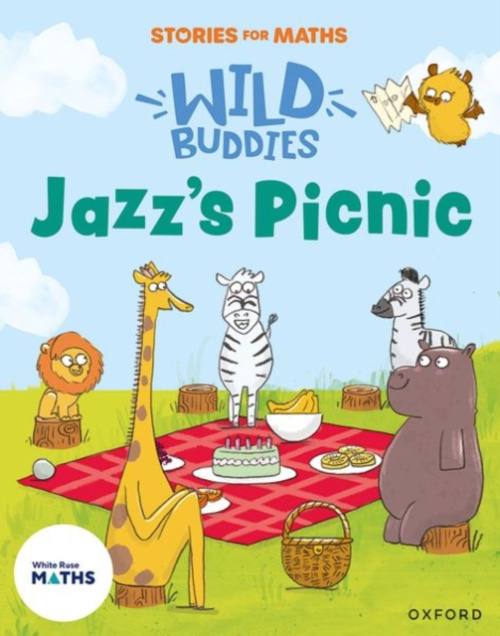 Oxford University Press Stories for Maths: EYFS: Jazz's Picnic (Visualize, build and map) - Scott, Kate