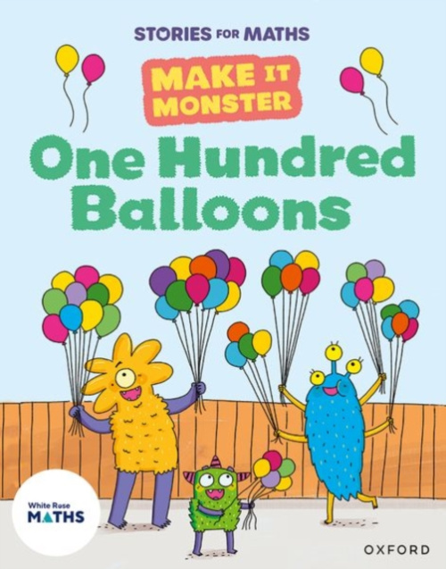 Oxford University Press Stories for Maths: KS1: One Hundred Balloons (Place value (within 100)) - Greengrass, Lorna