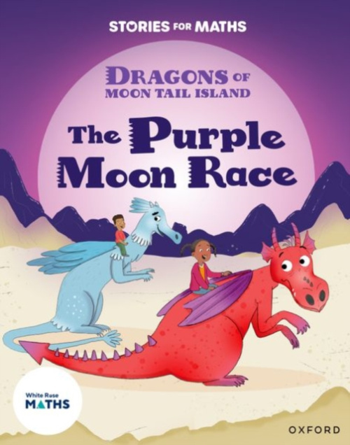 Oxford University Press Stories for Maths: KS1: The Purple Moon Race (Time) - Botchway, Stella