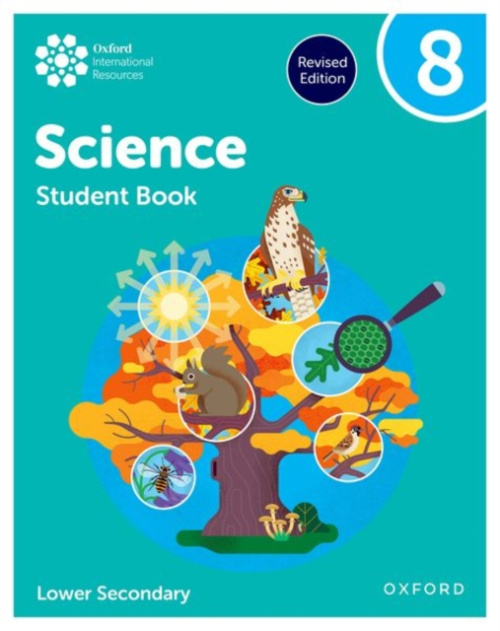 Oxford University Press Oxford International Science: Student Book 8 (Lower Secondary) - Locke, Jo a Reynolds, Helen a Gardom Hulme, Philippa a Roberts, Deborah