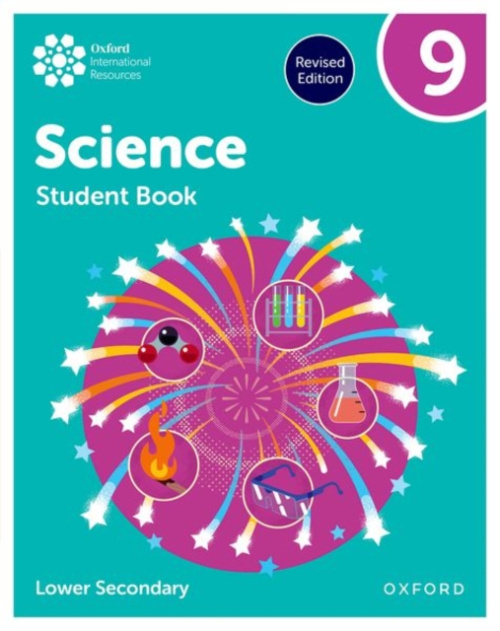 Oxford University Press Oxford International Science: Student Book 9 (Lower Secondary) - Locke, Jo a Reynolds, Helen a Gardom Hulme, Philippa a Roberts, Deborah