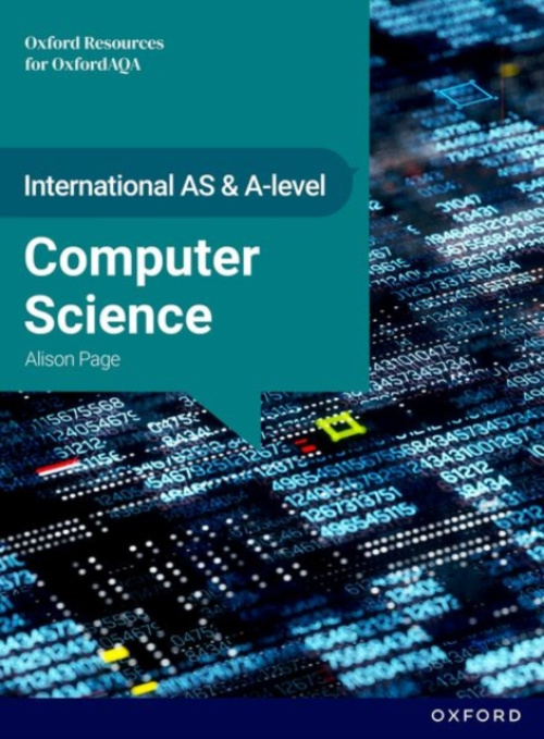 Oxford University Press International AS & A Level Computer Science: OxfordAQA International A-level Computer Science (9645) - Page, Alison
