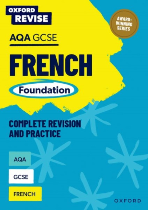 Oxford University Press Oxford Revise: AQA GCSE French Foundation Complete Revision and Practice - Newland, Sheena