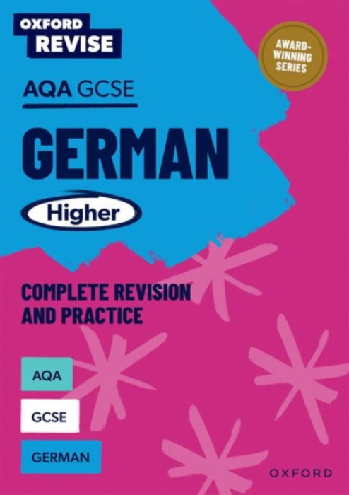 Oxford University Press Oxford Revise: AQA GCSE German Higher Complete Revision and Practice - Murphy, Heather