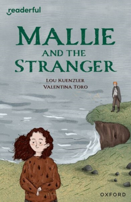 Oxford University Press Readerful Independent Library: Level 14: Mallie and the Stranger - Kuenzler, Lou