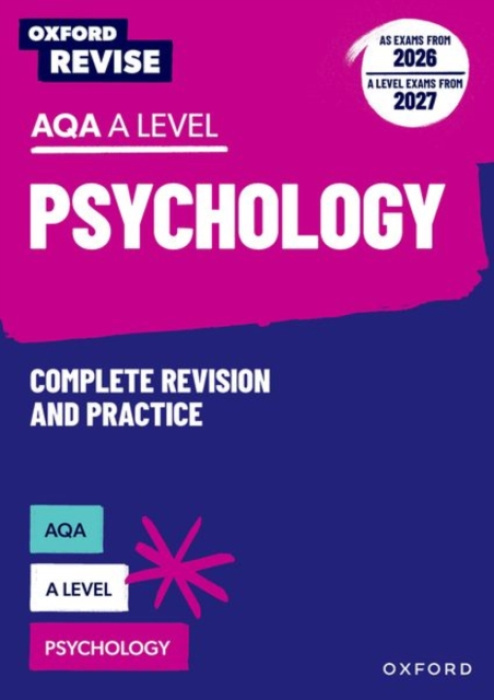 Oxford University Press Oxford Revise: AQA A Level Psychology Complete Revision and Practice (AS exams from 2026; A Level exams from 2027) - McLaughlin, Adelaide