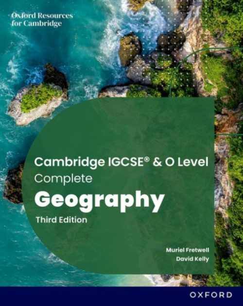 Oxford University Press Cambridge IGCSE & O Level Complete Geography: Student Book Third Edition - Kelly, David a Fretwell, Muriel