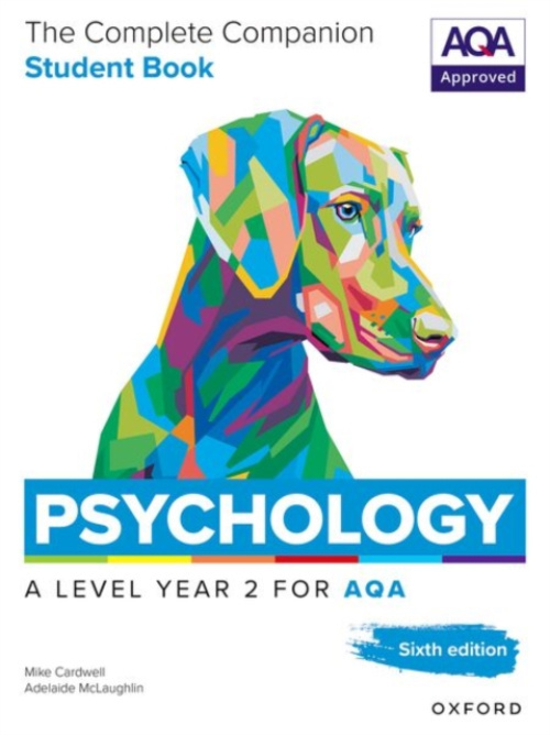 Oxford University Press A Level Psychology: The Complete Companions for AQA Psychology A Level: Year 2 Student Book, 6th Edition - Cardwell, Mike a McLaughlin, Adelaide