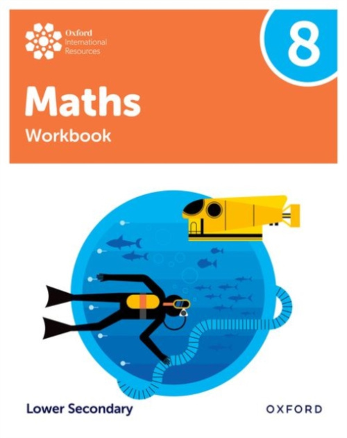 Oxford University Press Oxford International Maths: Workbook 8 (Lower Secondary) - Wood, Katie a Sherwood, Jemma a Draper, Dan a Hawthorne, Charlotte a Konstantine, Helen a Gokarakonda, Sudeep a Ferro, Paulo