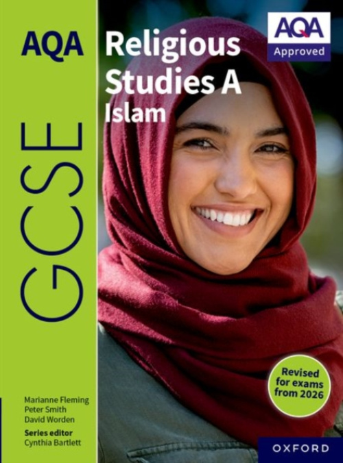 Oxford University Press AQA GCSE Religious Studies A Islam - Smith, Peter a Fleming, Marianne a Worden, David